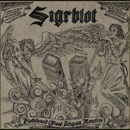 SIGRBLOT Blodsband (Blood Religion Manifest) [CD]